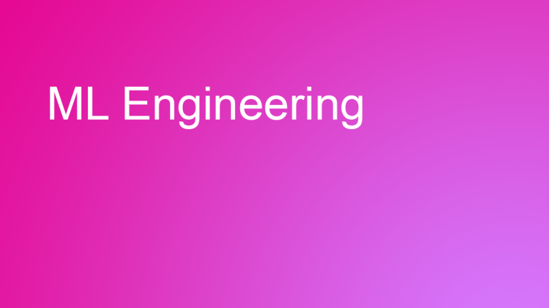 ML Engineering for the Generative AI Era